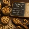 Cashew Nutrition Facts, Benefits & Varieties - Dry Fruit Daily